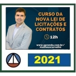 Nova Lei de Licitações e Contratos (CERS/APRENDA 2021) Matheus Carvalho
